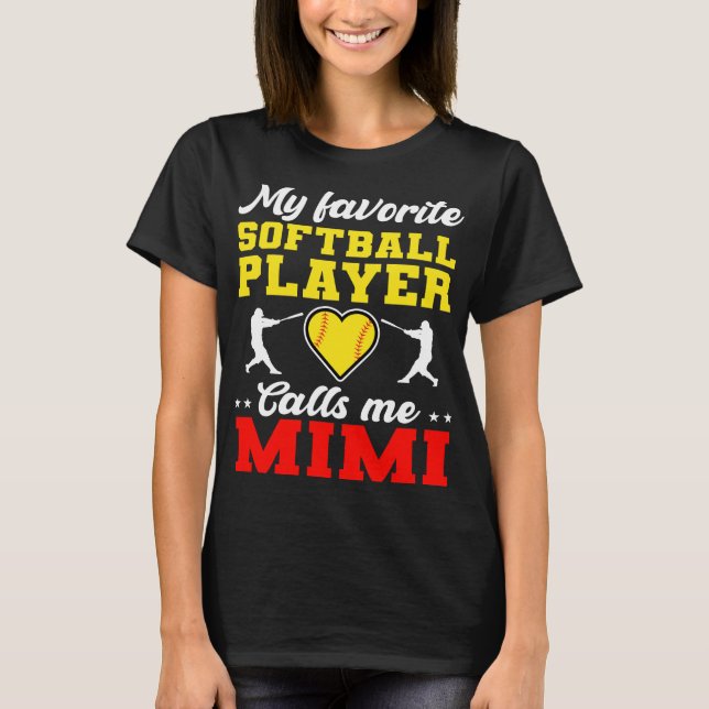 T-shirt Mon Joueur De Softball Préféré M'Appelle Mimi (Devant)