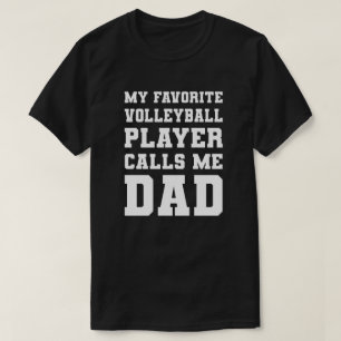 T-shirt Mon Joueur De Volley-ball Favori M'Appelle Papa