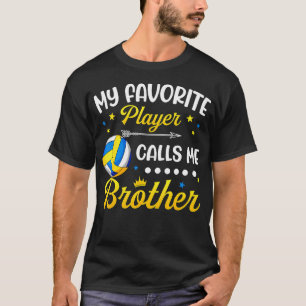T-shirt Mon Joueur de Volley-Ball Préféré M'appelle Frère
