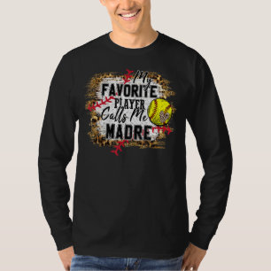 T-shirt Mon Joueur favori m'appelle Madre Softball Mères