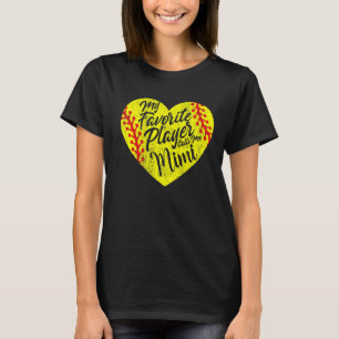 T-shirt Mon Joueur Favori M'Appelle Mimi Softball Heart Cu