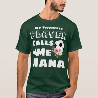 T-shirt Mon Joueur Favori M'Appelle Nana Cute Nana Cadeau