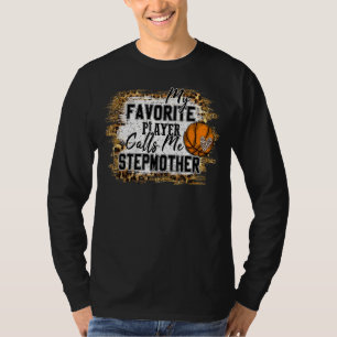 T-shirt Mon Joueur favori m'appelle Stepmère Basketball