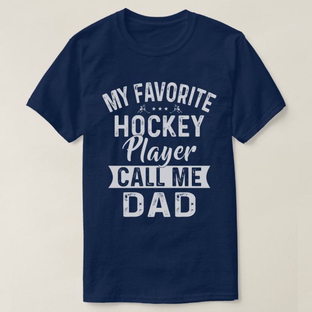 T-shirt Mon joueur préféré de hockey m'appelle papa (Design devant)
