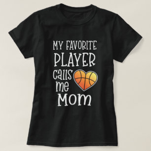 T-shirt Mon joueur préféré m'appelle basket-ball de mam