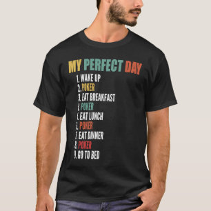 T-shirt Mon Jour Parfait Funny Poker