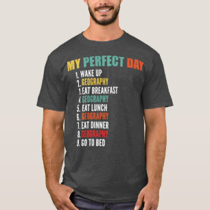T-shirt Mon Jour Parfait Géographie Drôle Long Manche