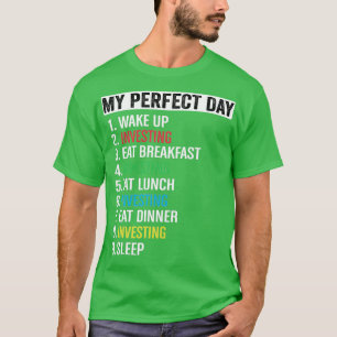 T-shirt Mon jour parfait investit traders échange cadeau