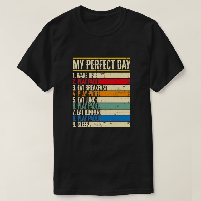 T-shirt Mon jour parfait PAdel Tennis Racket Sport Tournam (Design devant)