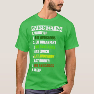 T-shirt Mon jour parfait plan alimentaire amusant Avocado