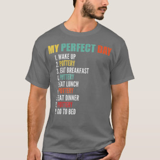T-shirt Mon jour parfait Poterie drôle