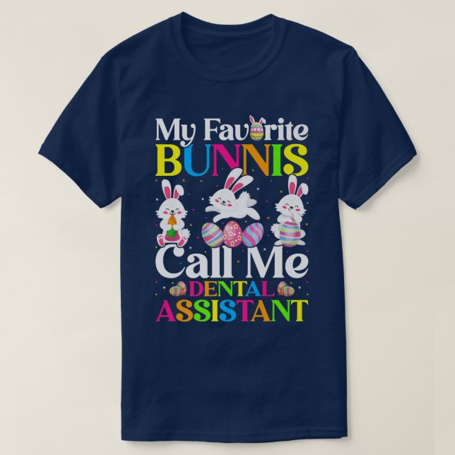 T-shirt Mon Lapin Favori Appelez-moi Dental Assistant Pâqu (Design devant)