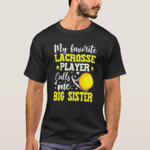 T-shirt Mon Lecteur De Crosse Préféré M'Appelle Big Sister