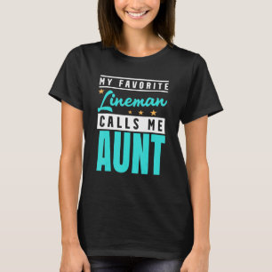 T-shirt Mon Lineman Favori M'Appelle Tante Lineman Tante 1