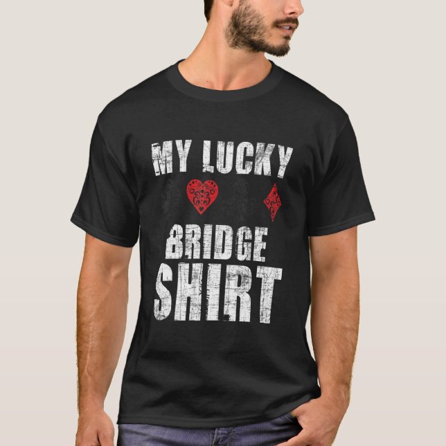 T-shirt Mon Lucky Bridge Joueur de carte de pont de soumis (Devant)