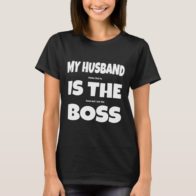 T-shirt   Mon Mari Est La Blague Drôle Du Patron (Devant)