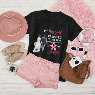 T-shirt Mon mari m'a promis de m'aimer Cancer du sein rose