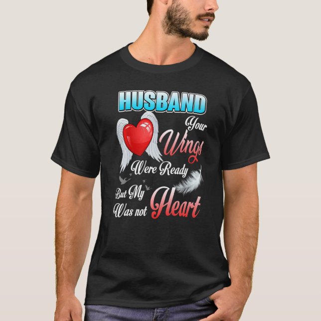 T-shirt Mon Mari Tes Ailes Étaient Prêtes Mais Mon Coeur É (Devant)