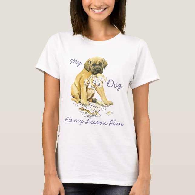 T-shirt Mon Mastiff a mangé mon plan de leçon (Devant)