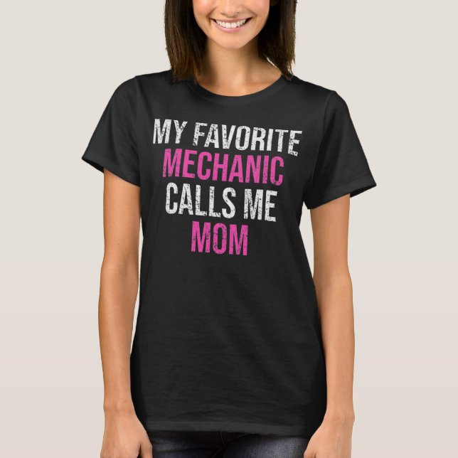 T-shirt Mon Mécanique Préféré M'Appelle Maman Mécanique Dr (Devant)