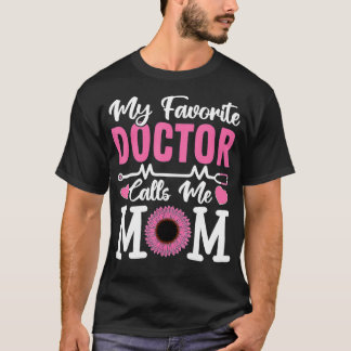 T-shirt Mon Médecin Favori M'Appelle Maman Drôle Docteur M