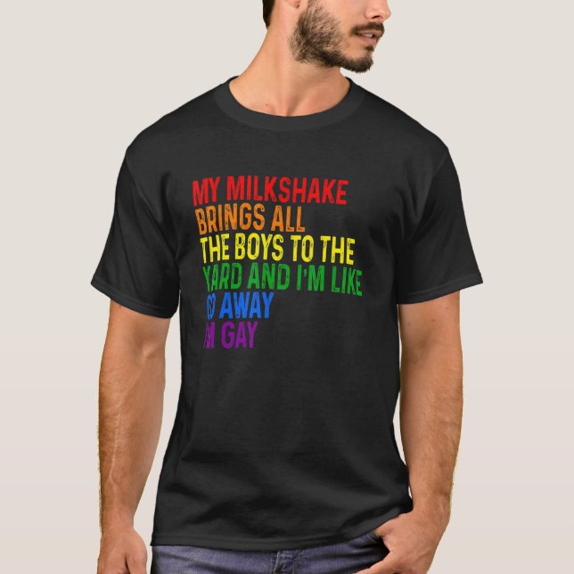 T-shirt Mon Milkshake amène tous les garçons au triage Je  (Devant)