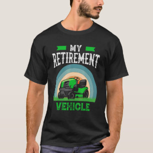 T-shirt Mon moteur de pelouse de véhicule de retraite
