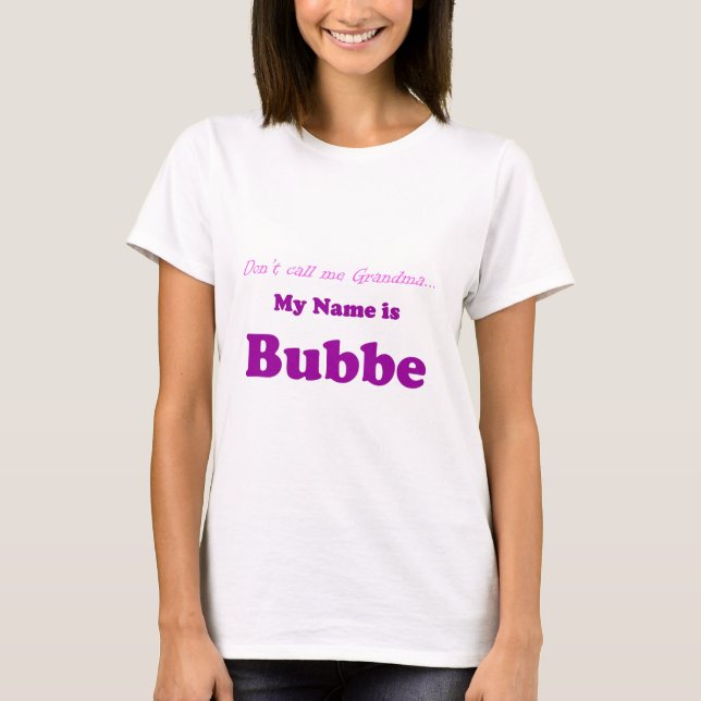 T-shirt MON NOM EST cadeau de grand-maman de BUBBE pas (Devant)