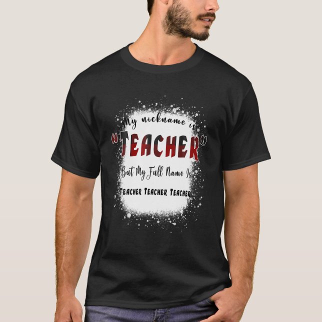 T-shirt Mon Nom Est Enseignant Mais Mon Nom Complet Est En (Devant)