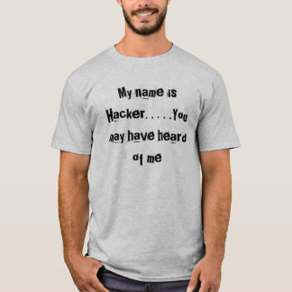 T-shirt Mon nom est pirate informatique. …. Vous avez pu