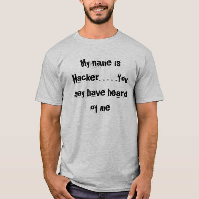 T-shirt Mon nom est pirate informatique. …. Vous avez pu (Devant)
