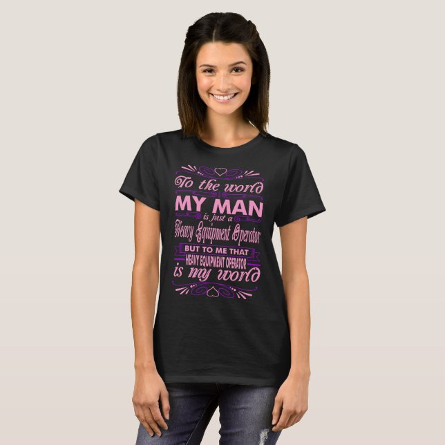 T-shirt Mon opérateur lourd d'équipement d'homme mon (Devant entier)