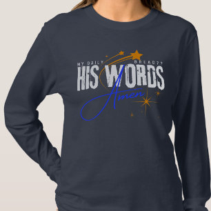 T-shirt Mon pain quotidien Sa parole - Verset biblique Chr