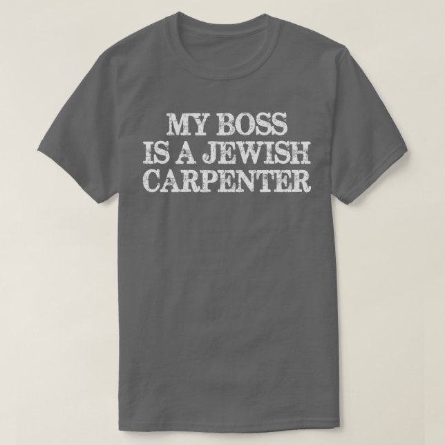 T-shirt Mon Patron Est Un Charpentier Juif (Design devant)