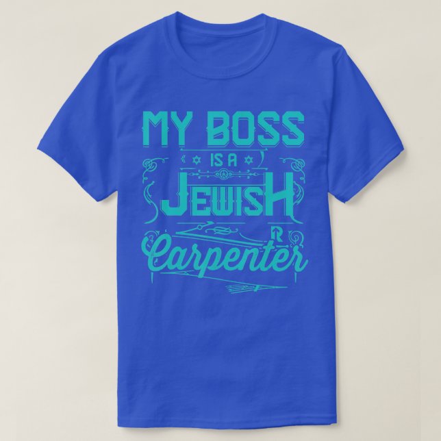T-shirt Mon Patron Est Un Charpentier Juif (Design devant)