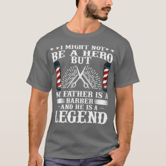 T-shirt Mon père est un barbier et il est une légende