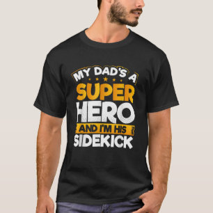 T-shirt Mon père est un super-héros et je suis son père Si