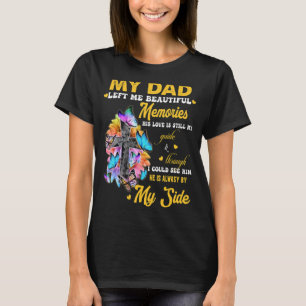 T-shirt Mon Père M'A Laissé De Beaux Souvenirs Son Amour T
