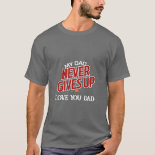 T-shirt "MON PÈRE N'ABANDONNE JAMAIS" Dads Day Custom