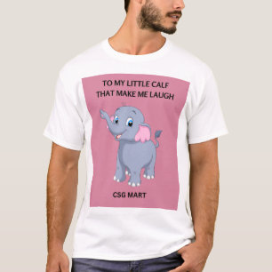 T-shirt Mon Petit Calf me fait rire