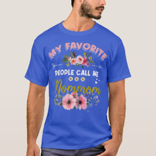 T-shirt Mon peuple favori m'appelle Fête des mères maman