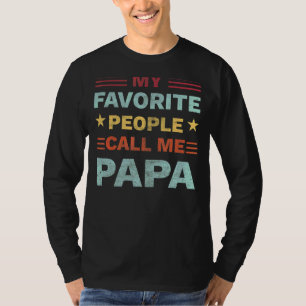 T-shirt Mon Peuple Favori M'Appelle Papa Pour Grand-Père