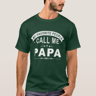 T-shirt Mon Peuple Préféré M'Appelle Papa Grand-Père Cadea
