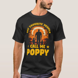 T-shirt Mon peuple préféré m'appelle Poppy Love Papa Papa 