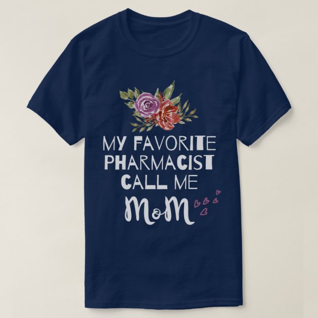 T-shirt Mon pharmacien favori Appelez-Moi Maman Femmes Pha (Design devant)