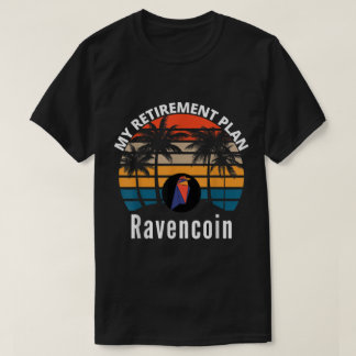 T-shirt Mon plan de retraite conception crypto Ravencoin