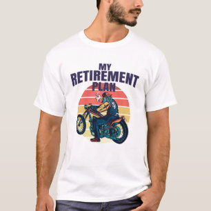 T-shirt Mon plan de retraite moto