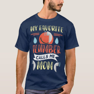 T-shirt Mon Plumber Favori M'Appelle Maman