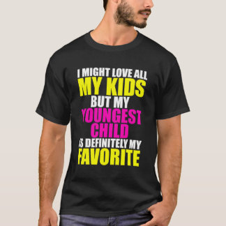 T-shirt Mon Plus Jeune Est Mon Favori Funny Parent Favori 