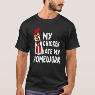 T-shirt Mon poulet a mangé mes devoirs Cool éleveur de pou